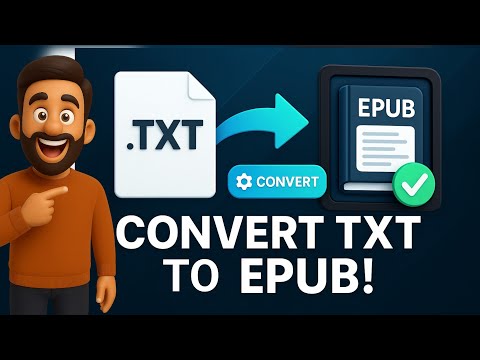 Best TXT to EPUB Converter – Convert Text Files to eBooks Easily (2025 Guide)