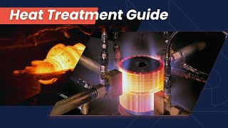 What Is Heat Treatment and How It Works?  Explained in Detail