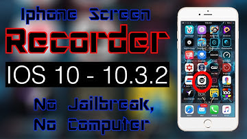 Best New IOS 10 Screen Recorder - No Jailbreak - No Computer