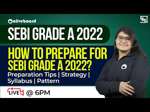 How to Prepare for SEBI Grade A 2022? SEBI Grade A Preparation Tips | Strategy | Syllabus | Pattern
