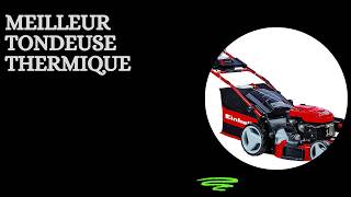 Les 5 Meilleur Tondeuse Thermique 2026 - Top Tondeuse Thermique Comparatif Test