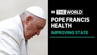 Pope Francis on the mend after hospital stay with infection amid Vatican controversy | The World