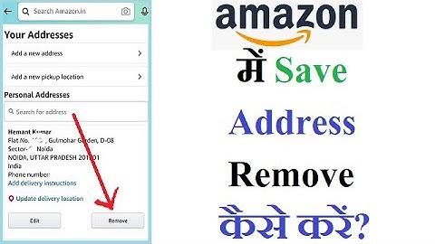 How To Remove Address From Amazon | Amazon Se Address Kaise Delete Kare [Hindi]