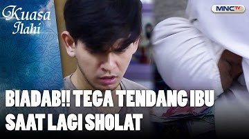 MENYESAL!! Anak Menyesal Durhaka Sama Ibu | KUASA ILAHI | MATI BERDIRI SATU KAKI | PART (1/5)