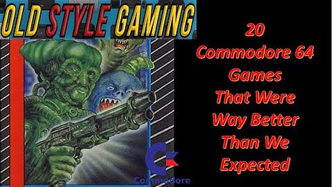 20 Commodore 64 Games That Were Way Better Than We Expected
