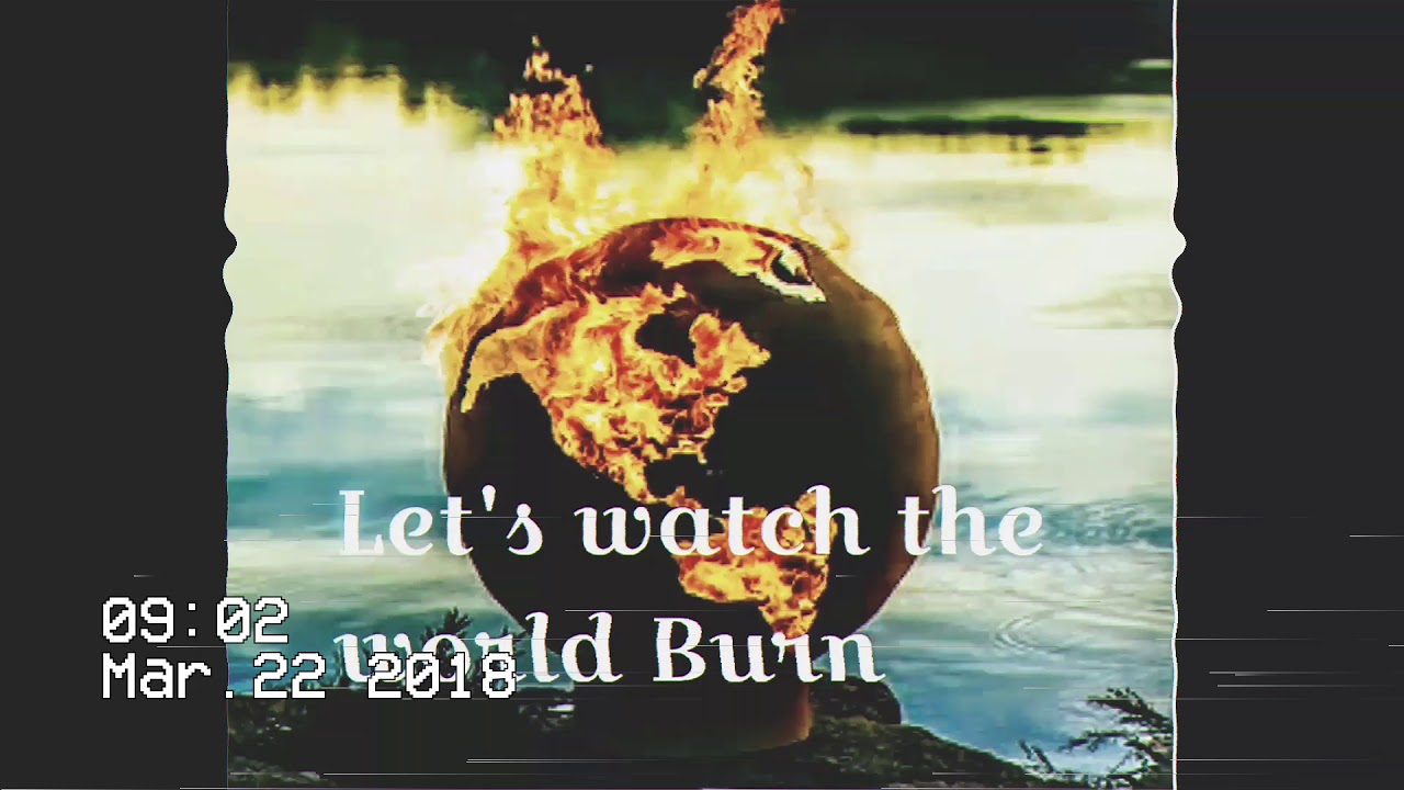 World is burn