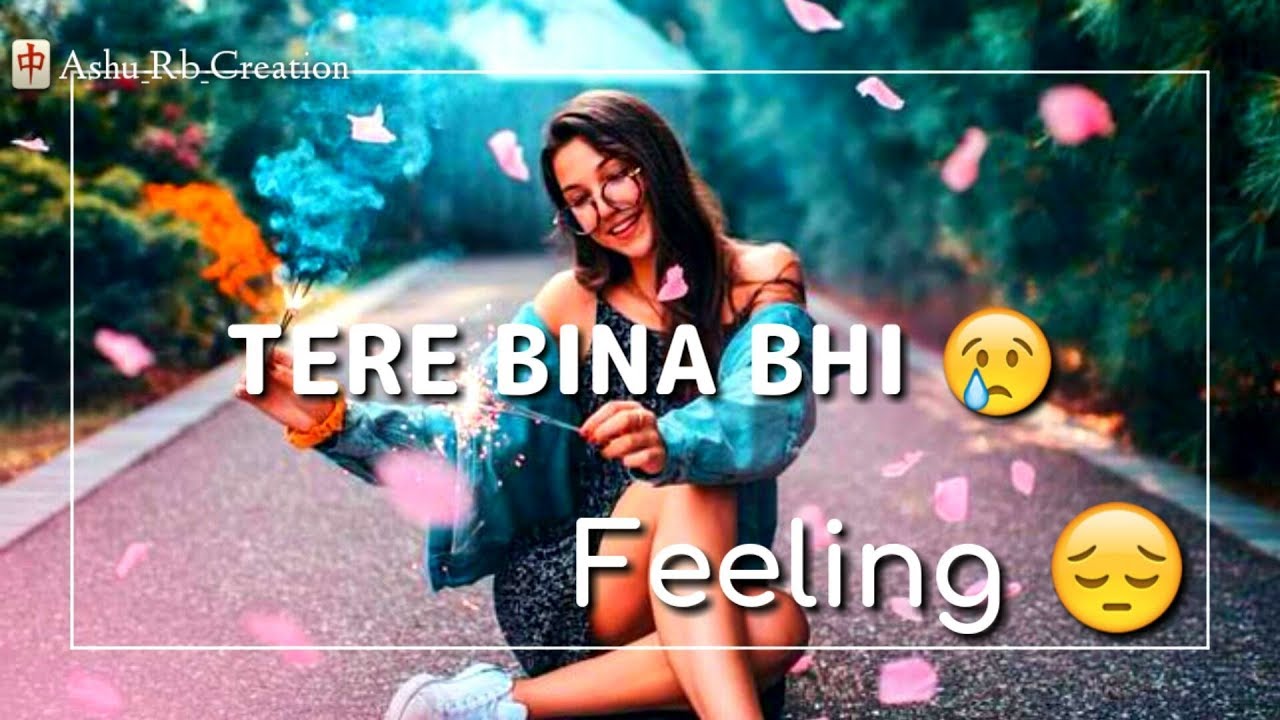 Female Version Sad + Love Song Whatsapp Status Video | Love Breakup-Very Sad Female Version WhatsApp