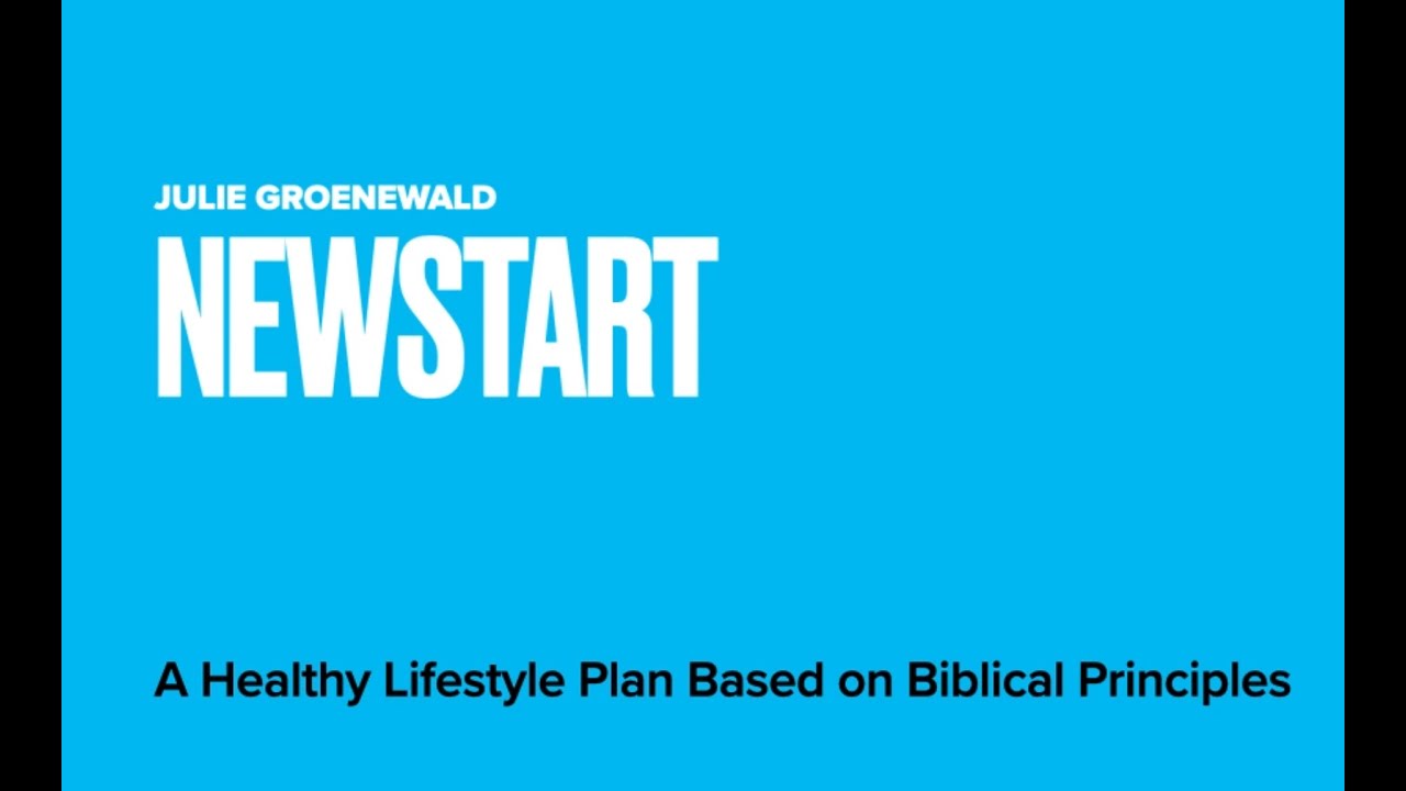 The NEWSTART Health Principles - YouTube
