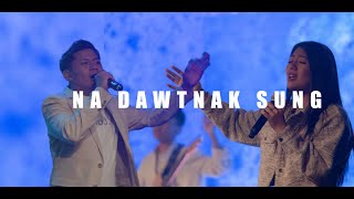 Video thumbnail of "Na Dawtnak Sung | Chin Baptist Church Worship"