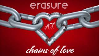 Erasure - Chains of Love (Truly in Love with the TT Mix)