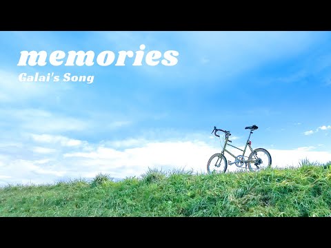memories - Galai's Song