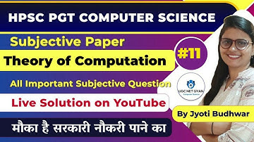 # 11 HPSC PGT Computer Science (TOC 3) Subjective Paper l Jyoti Budhwar | UGC NET GYAN Computer