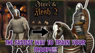 The Best Way To Train Your Army In Steel And Flesh 2 Tips And Tricks.