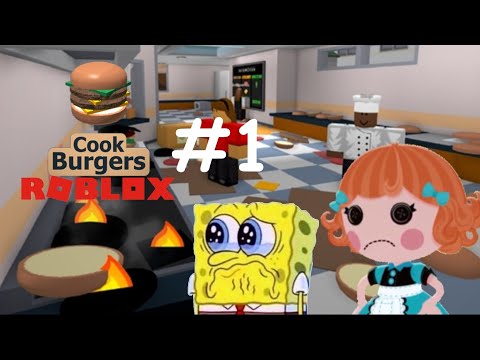 Roblox Cook Burgers 1 A Cooking Restaurant Into A Disaster Youtube - cry sup guy roblox