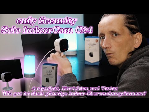 eufy Security Solo IndoorCam C24 - Auspacken, Einrichten und Testen / Wie gut ist diese günstige Cam @StefCo76