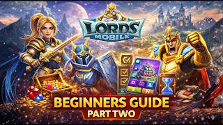 Beginners Guide To Lords Mobile Part Two - Empire Build Academy