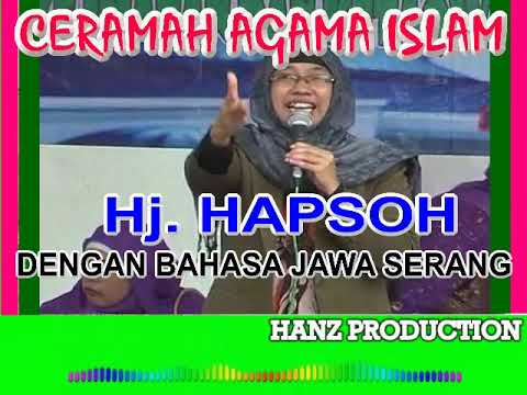 Ceramah Agama Oleh Hj Hapsoh Dengan Bahasa Jawa Serang Youtube
