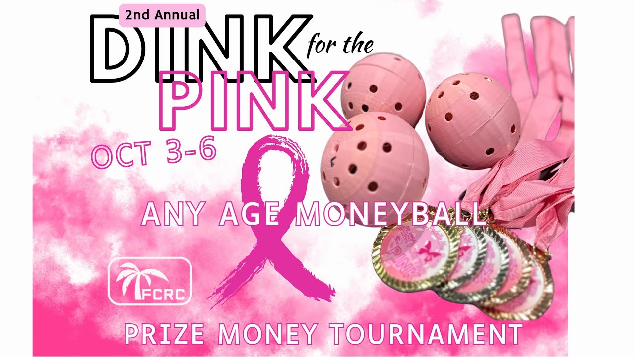 2024 Dink For The Pink Any Age/Gender Moneyball at Fruit Cove Rec
