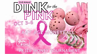 2024 Dink For The Pink Any Age/Gender Moneyball at Fruit Cove Rec