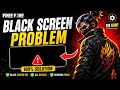 Free Fire Black Screen Problem | Free Fire Game Black Screen Problem | Free Fire
