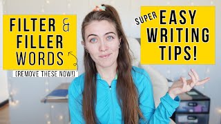 FILTER and FILLER WORDS ⚠️ Remove these from your novel! | Super Easy Writing Tips | Natalia Leigh