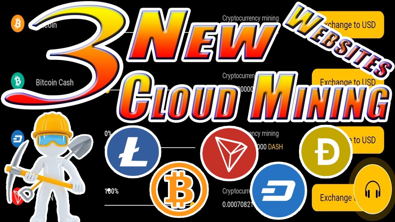 3 Brand New Cloud Mining Websites Bitcoin Litecoin Dogecoin Tron Dash Mining Crypto Mining Youtube