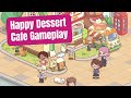 Happy Dessert Cafe Gameplay: Cute Idle Restaurant Sim Game