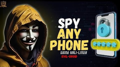 Spy on ANY Android Device with Evil Droid in Kali Linux 2025