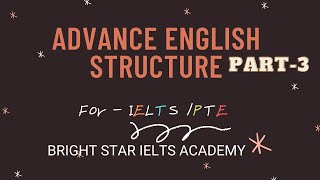 Advance English Structure|Part -3 Bright Star IELTS Academy