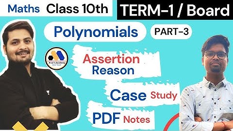 Polynomials Class 10 Assertion - Reason and Case Study | Class 10 MATHS Ch-2 Revision