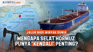 Seberapa Penting Selat Hormuz Yang Diblokade Iran