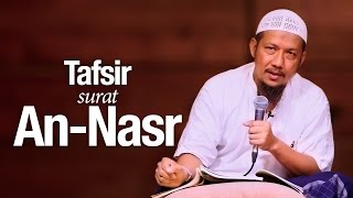 Kajian Tafsir: Tafsir Surah An-Nasr - Ustadz Sufyan Bafin Zen.