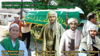 LAGU ANAK ADAM-KARYA SYARIF ZEN ABDUL QODIR SUNAN GUNUNG JATI