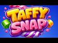 Taffy Snap Games (Gameplay Android)