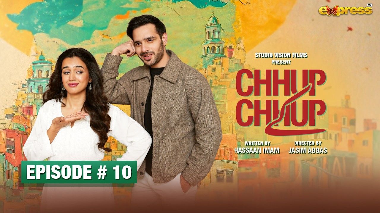 Chhup Chhup Kay Episode 10 | 28 Feb 2026 | Usama Khan & Hira Khan | Express TV