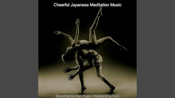 Wonderful Koto and Strings - Vibe for Pure Meditation