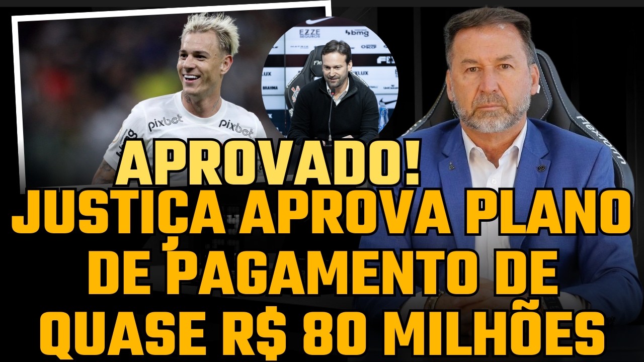 PLANO DO CORINTHIANS PARA PAGAR QUASE R$ 80 MILHÕES A CLUBES E ATLETAS ...