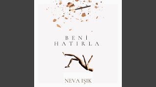Beni Hatırla - Neva Işık