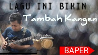 KERINDUAN - GUITAR COVER INSTRUMENT  |GITARIS NDESO