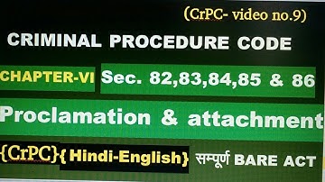 Sec. 82,,83,84,85 & 86 CrPC Proclamation & attachment/CRIMINAL PROCEDURE CODE