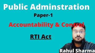 Public Administration Optional for UPSC CSE Mains by Rahul Sharma | IAS 2022-23 | RTI