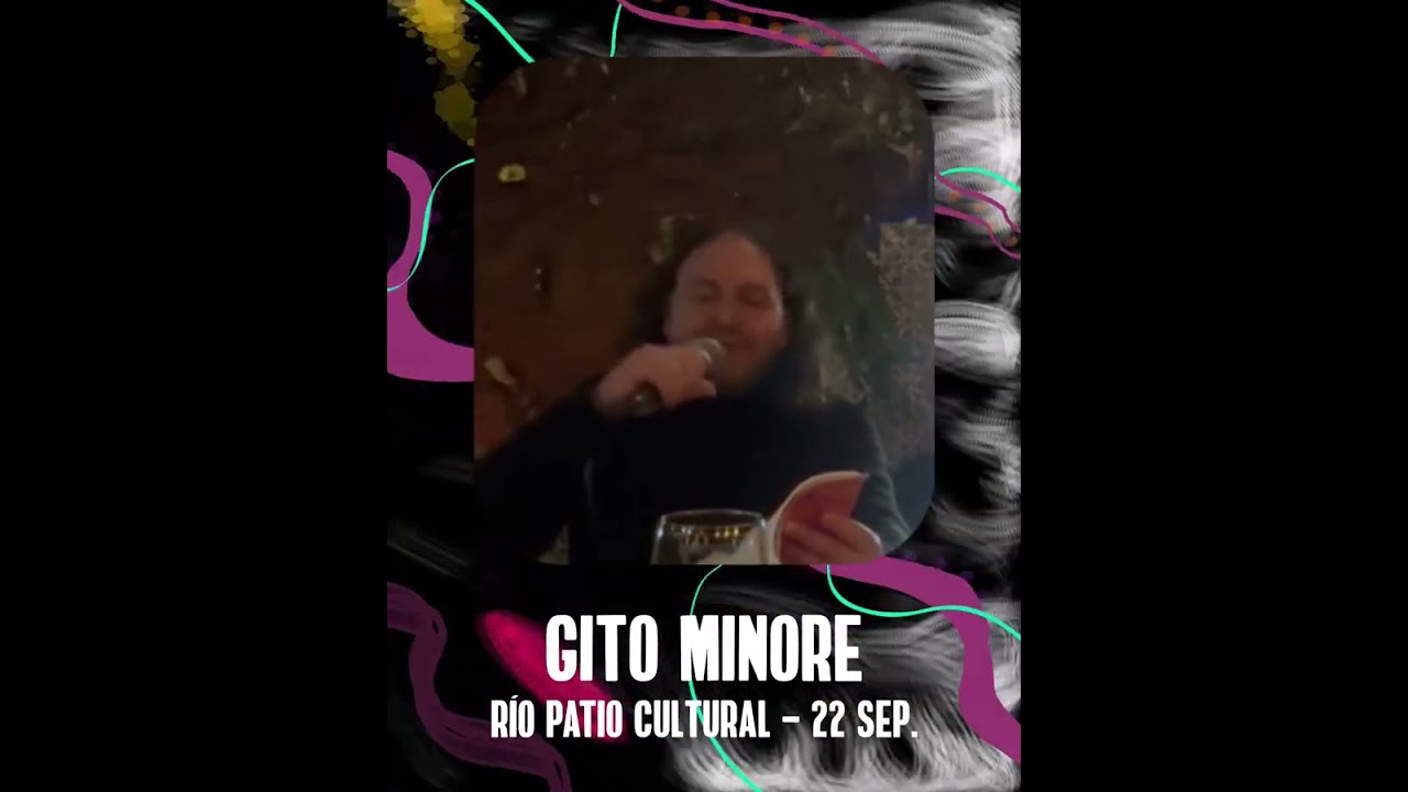 Gito Minore / Río Patio Cultural