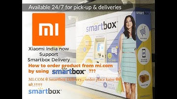 Xiaomi-Smartbox Delivery in India | How to use Smartbox Delivery Option ??|