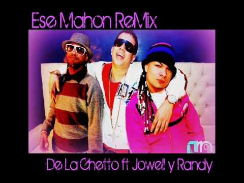 Ese mahon (remix) - Jowell y Randy