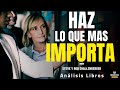 HAZ LO QUE MAS IMPORTA (Productividad y Desarrollo Profesional) Resumen de Lecturas Recomendadas