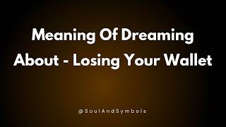 Losing Your Wallet Dream Meaning Explained 🌙