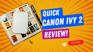 Canon Ivy 2 Mini Photo Printer Review: THIS THING IS AWESOME!