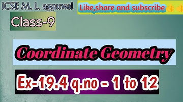 Class-9 M.L.aggarwal chapter-19 Coordinate geometry | Ex-19.4 q.no - 1 to 12 (full solution)