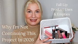My Lip Product Project | Fall Usage🍂 | Why I Wont Continue This Project In 2026?