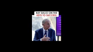 Ray Dalio on the Keys to Success